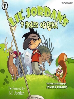 cover image of Lil Jordan's 9 Holes of Fear
